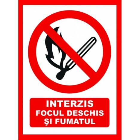 Placuta interzis focul deschis si fumatul